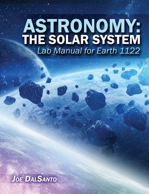 Astronomy: The Solar System: Lab Manual for Earth 1122
