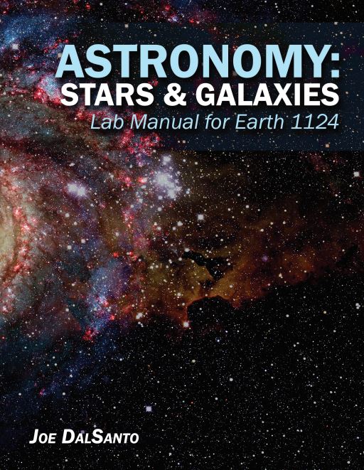 Astronomy: Stars & Galaxies: Lab Manual for Earth 1124