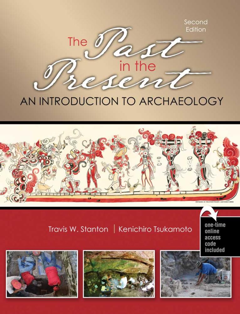 The Past in the Present: An Introduction to Archaeology