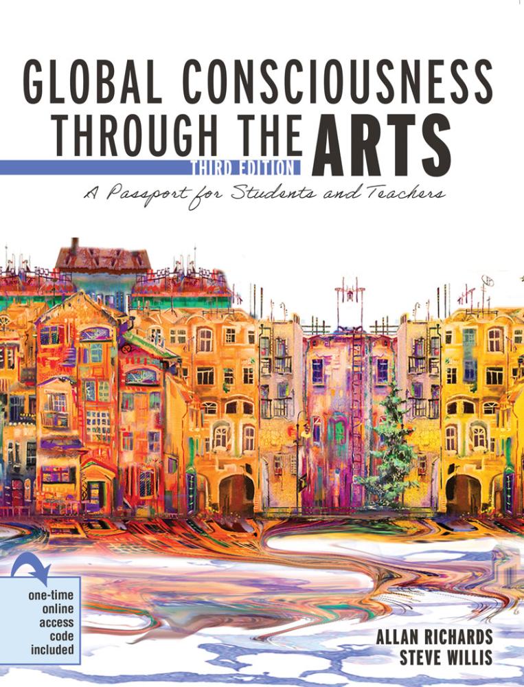 Global Consciousness through the Arts: A Passport for Students and Teachers