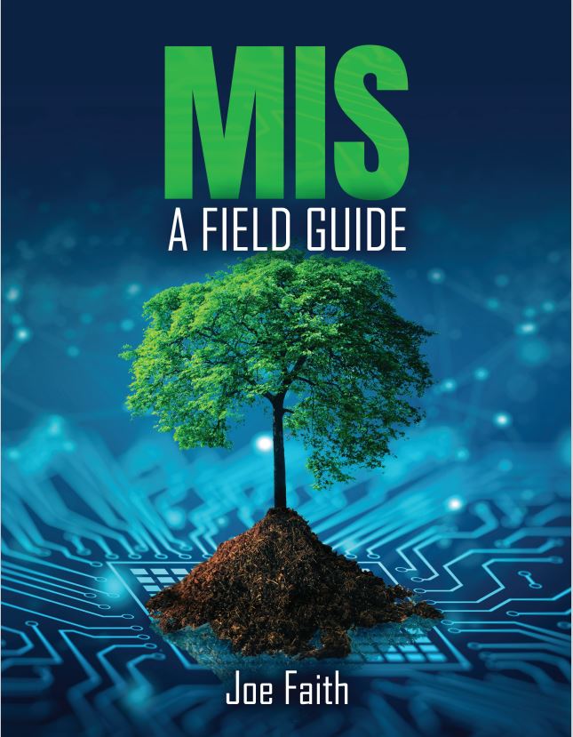 MIS: A Field Guide