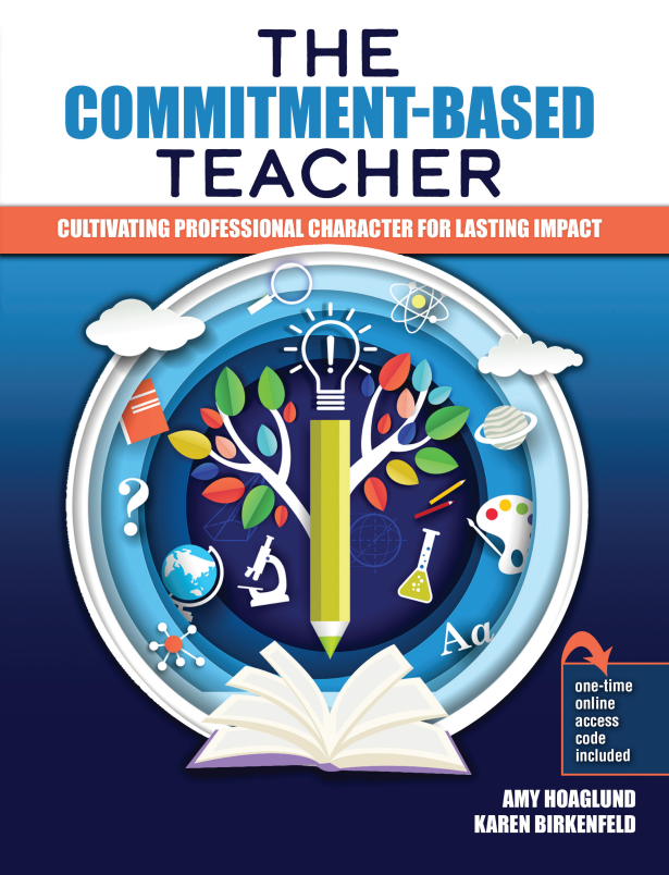 The Commitment-Based Teacher: Cultivating Professional Character for Lasting Impact