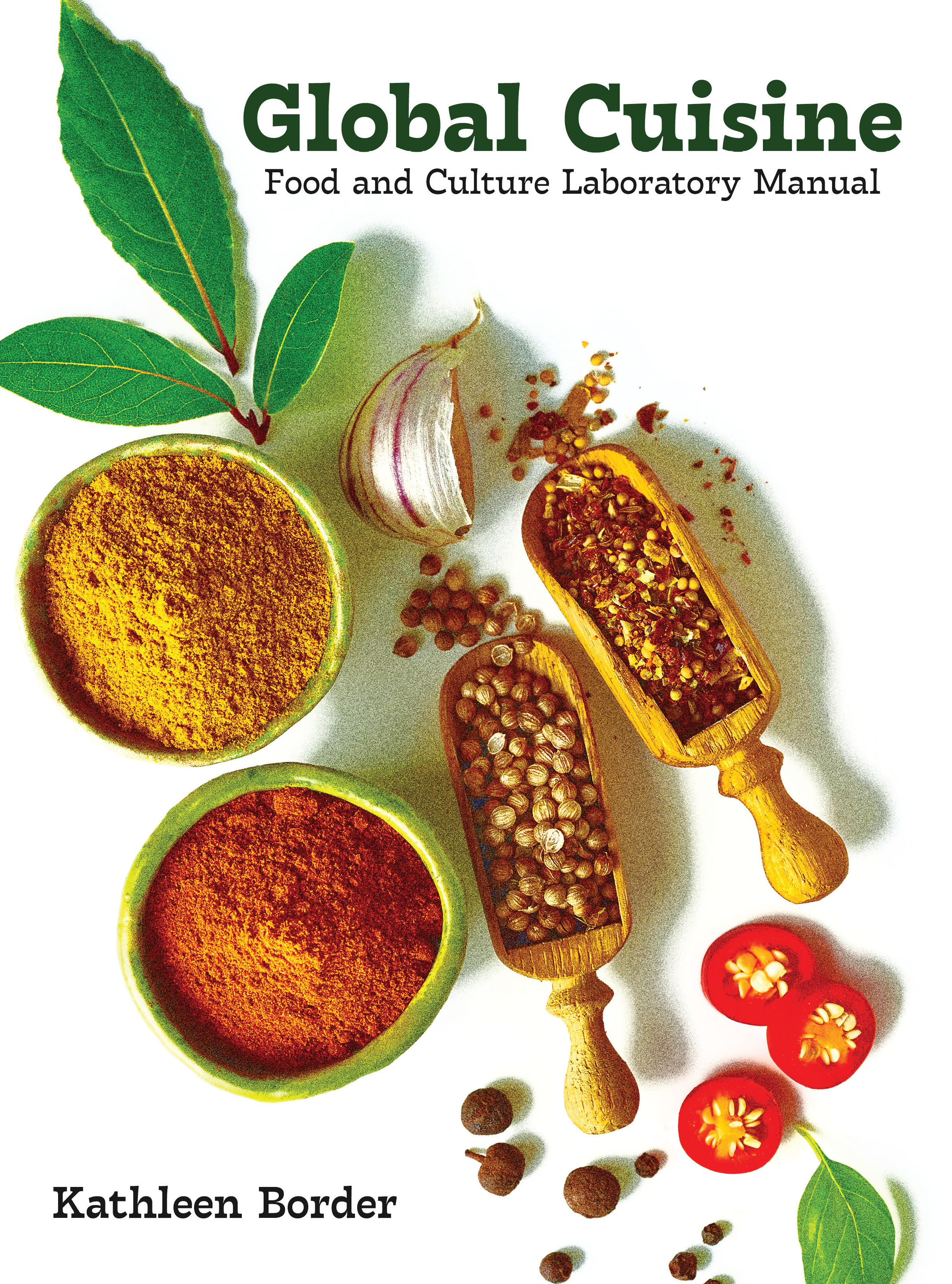 Global Cuisine: Food and Culture Laboratory Manual
