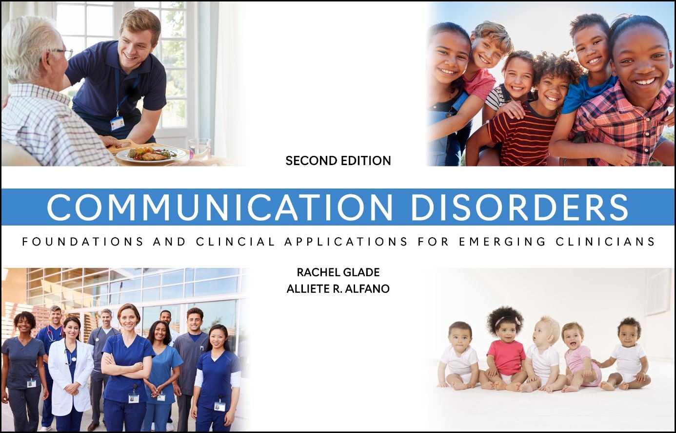 Communication Disorders: Foundations and Clinical Applications for Emerging Clinicians