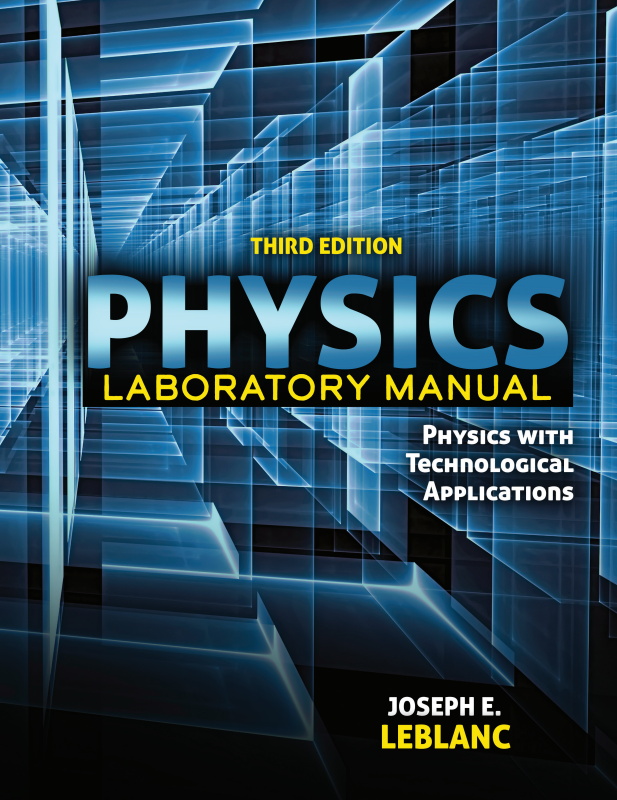 Physics Laboratory Manual: Physics with Technological Applications