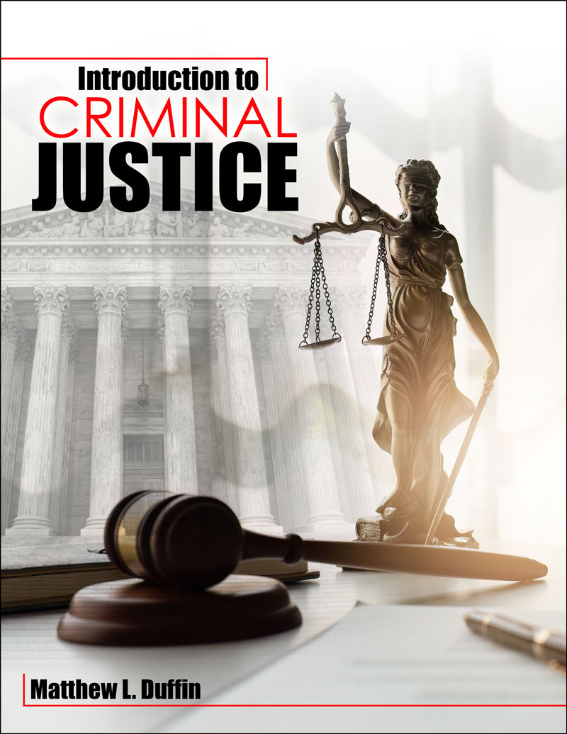 Introduction to Criminal Justice