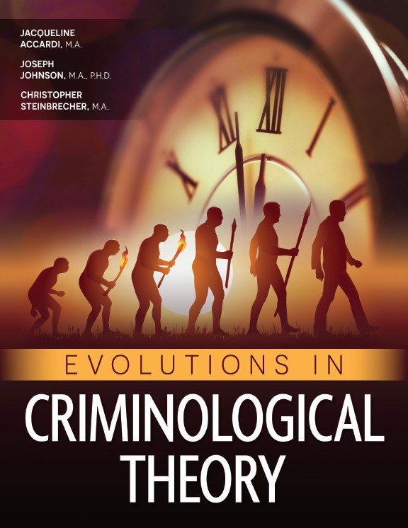 Evolutions in Criminological Theory