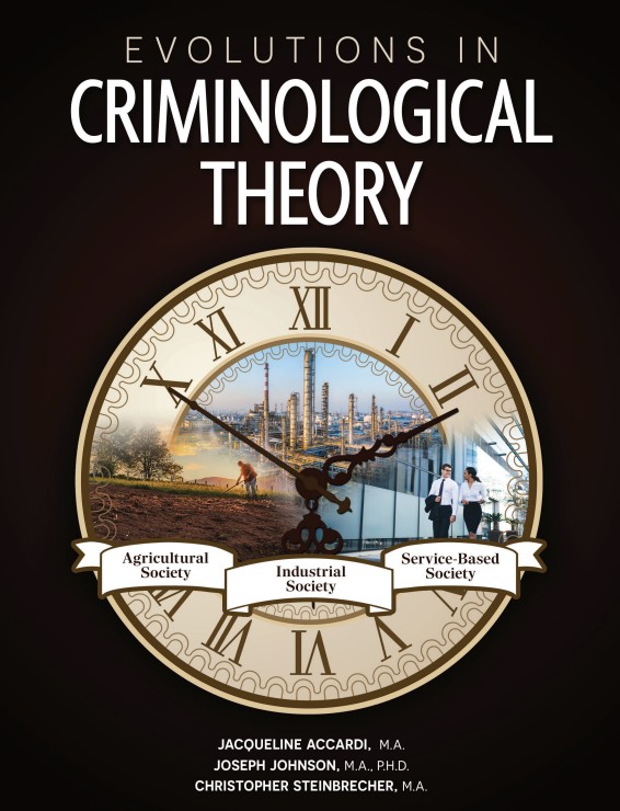 Evolutions in Criminological Theory
