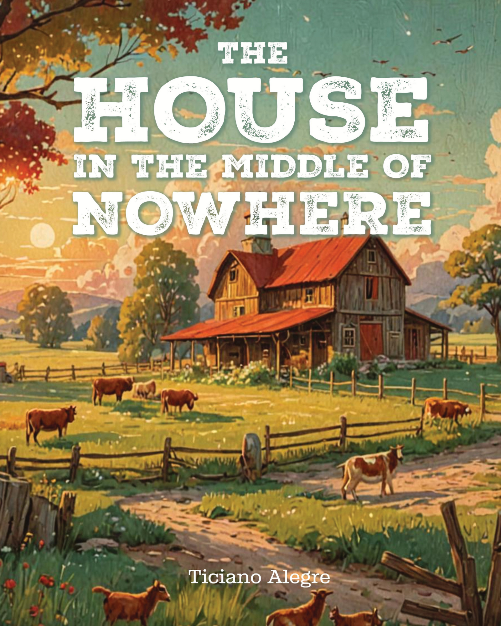 The House in the Middle of Nowhere