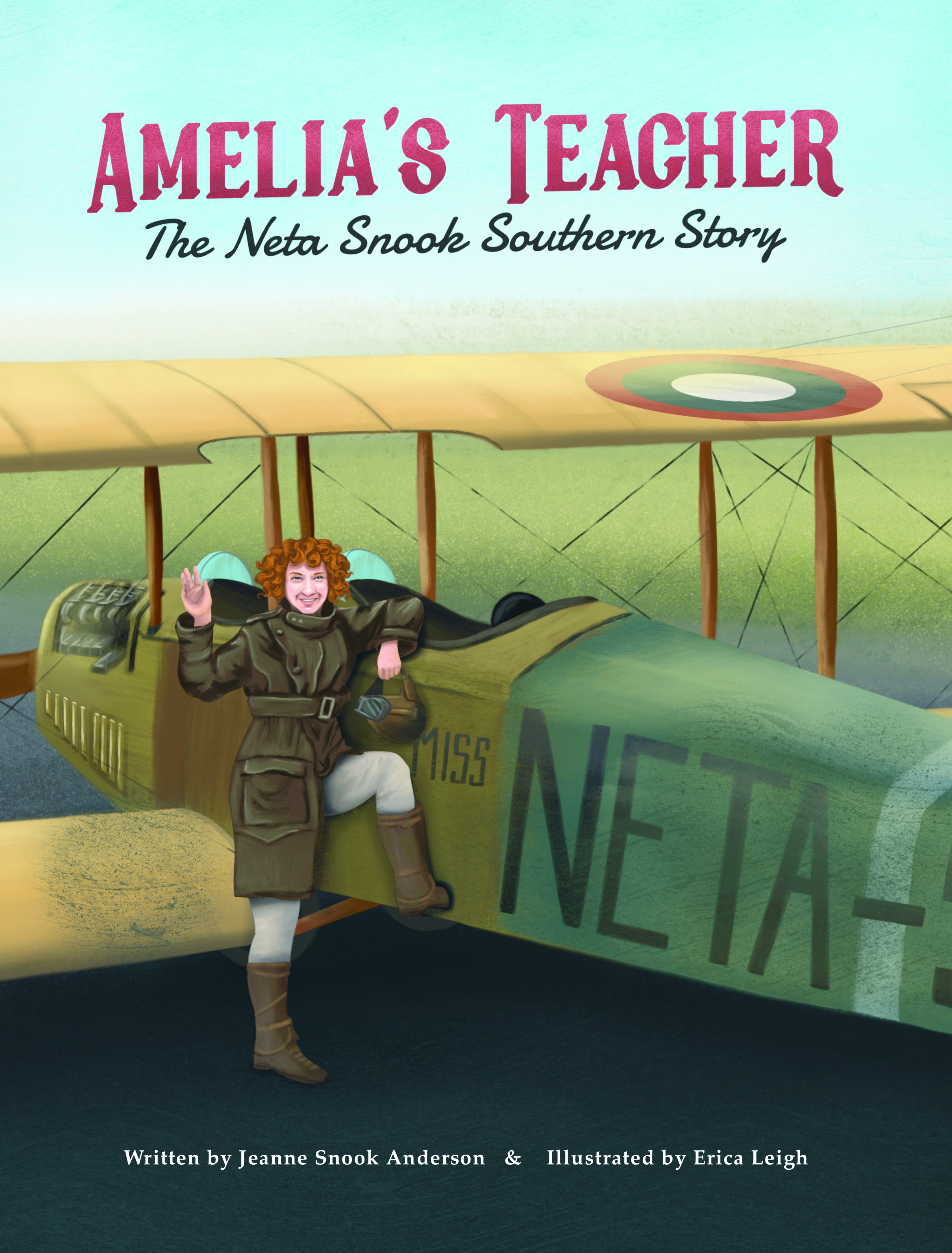 Amelia's Teacher: The Neta Snook Southern Story