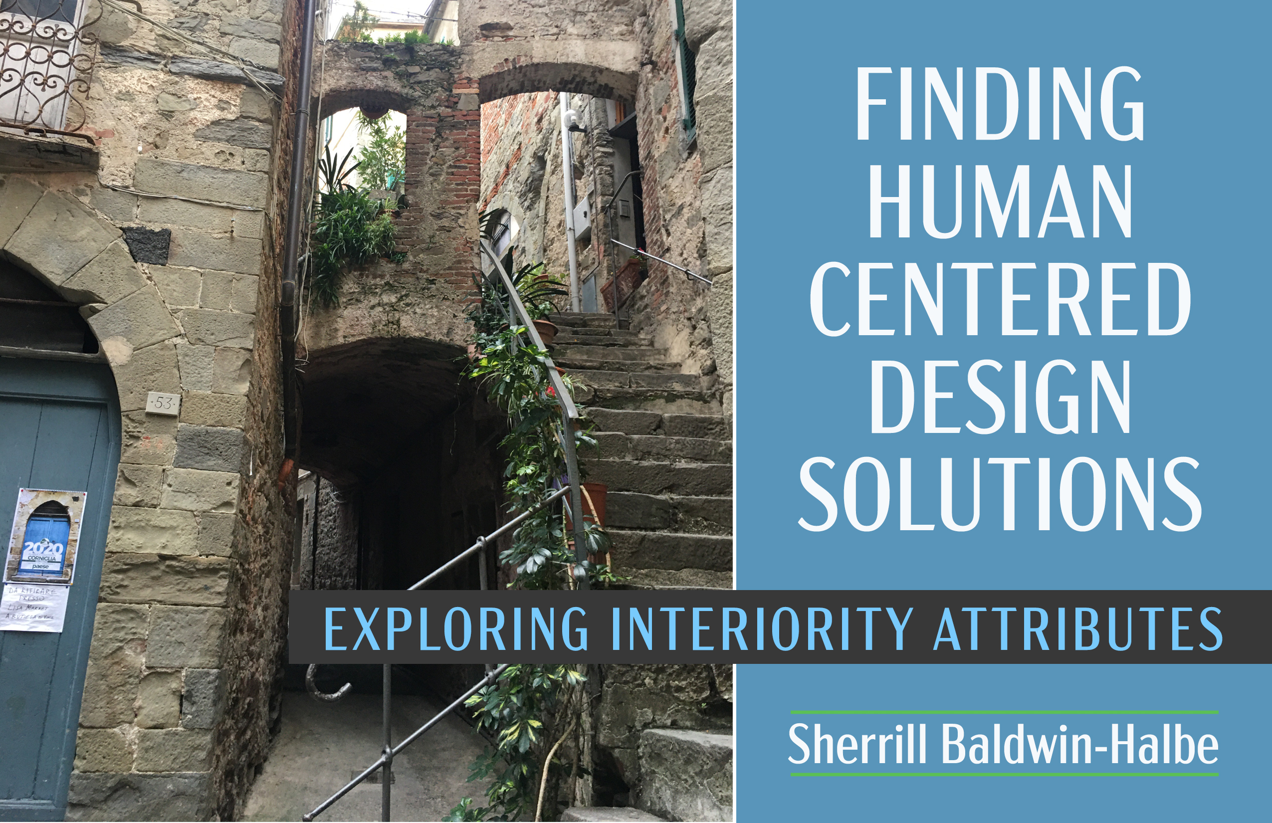 Finding Human Centered Design Solutions: Exploring Interiority Attributes