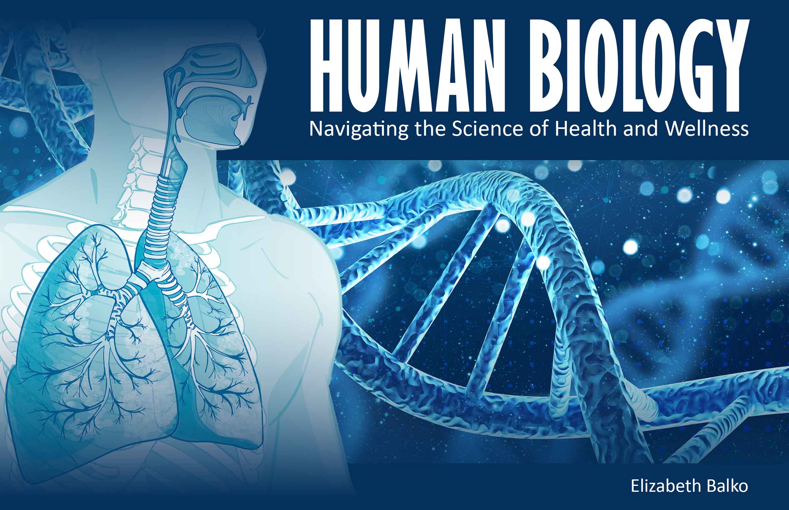 Human Biology: Navigating the Science of Health and Wellness