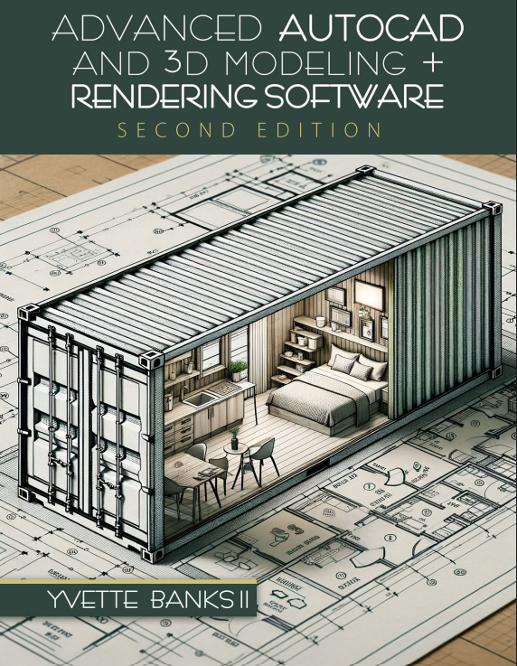 Advanced AutoCAD and 3D Modeling + Rendering Software