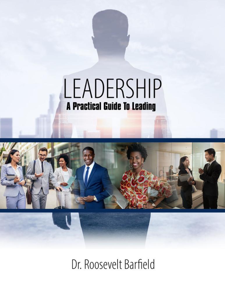 Leadership: A Practical Guide to Leading