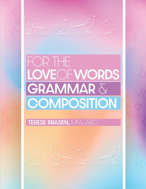 For The Love of Words: Grammar & Composition