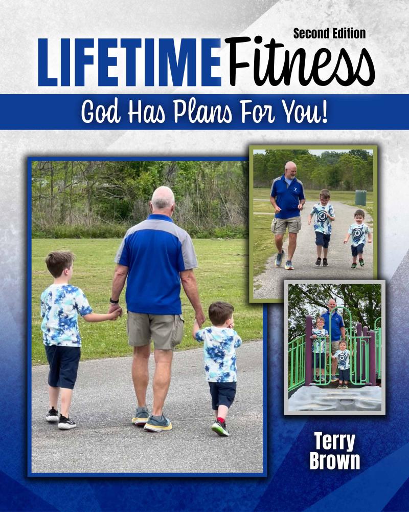 Lifetime Fitness: God Has Plans for You!