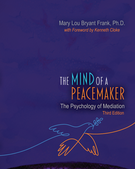 The Mind of a Peacemaker: The Psychology of Mediation