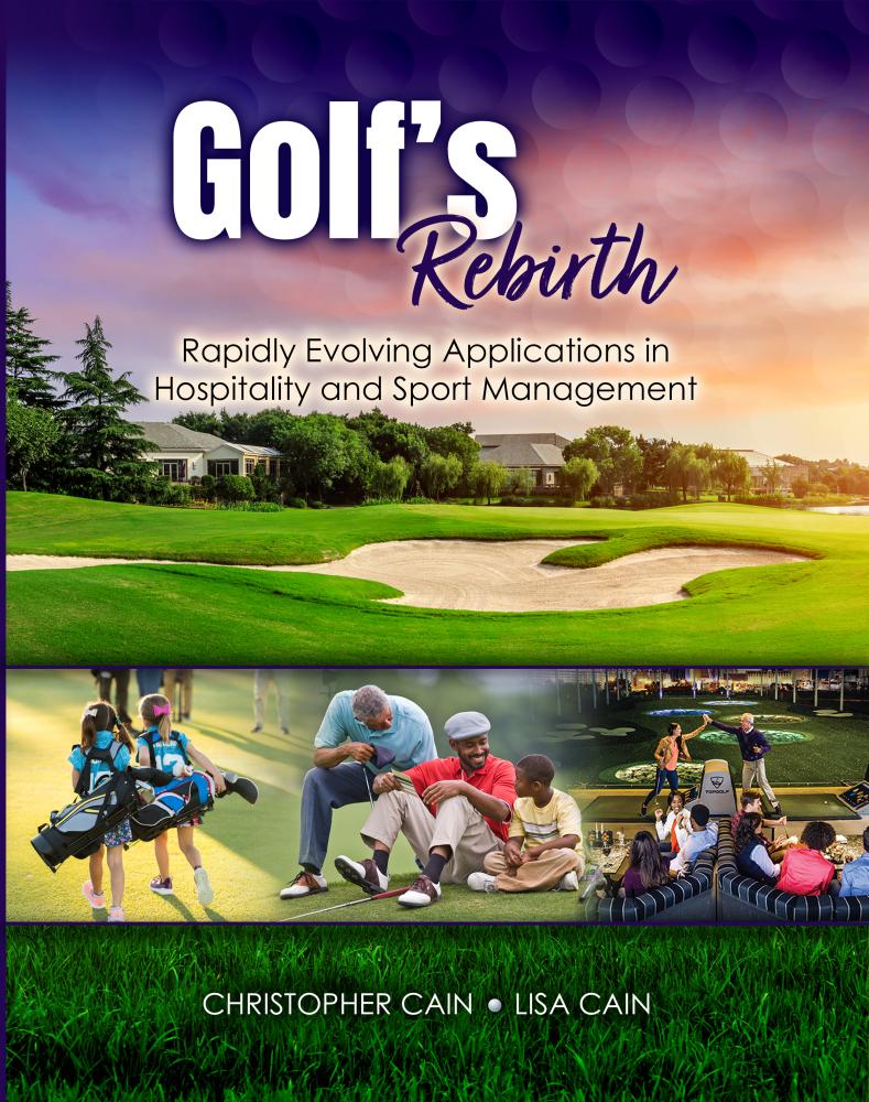 Golf's Rebirth: Rapidly Evolving Applications in Hospitality and Sport Management