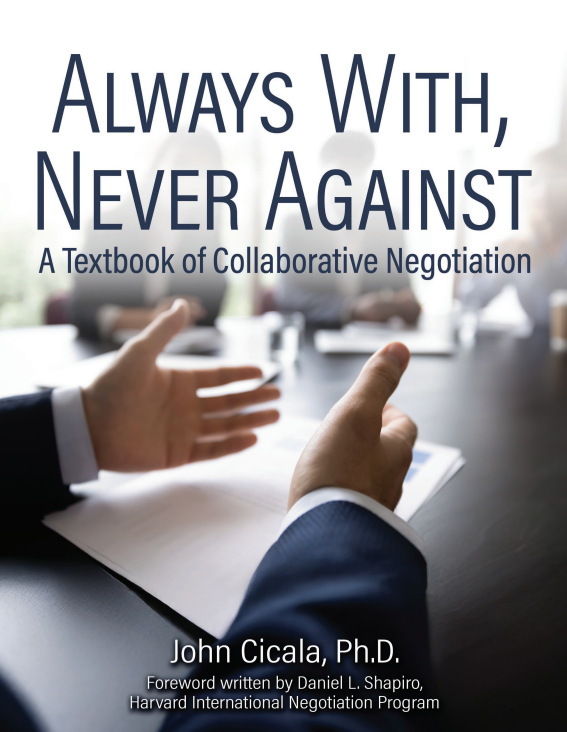 Always With, Never Against: A Textbook of Collaborative Negotiation