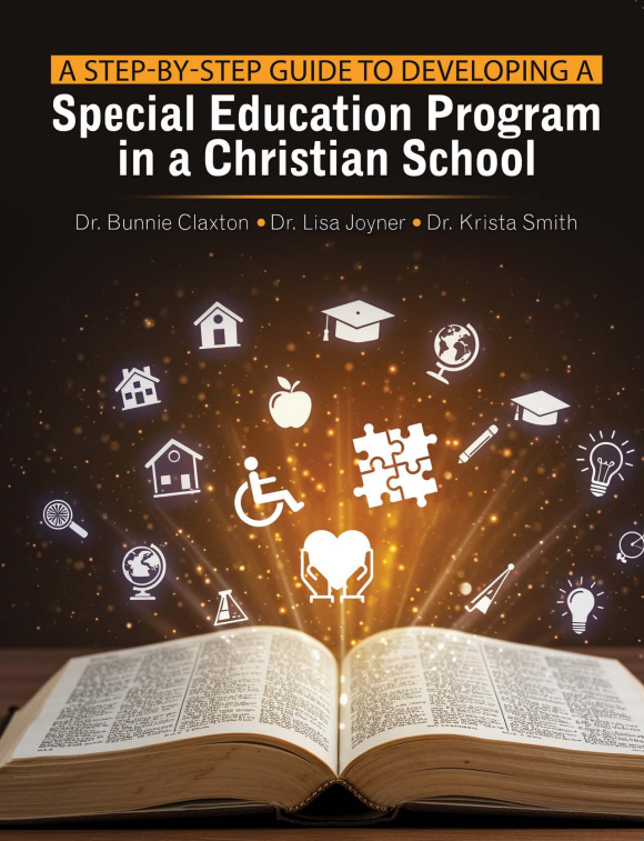A Step-By-Step Guide to Developing a Special Education Program in a Christian School