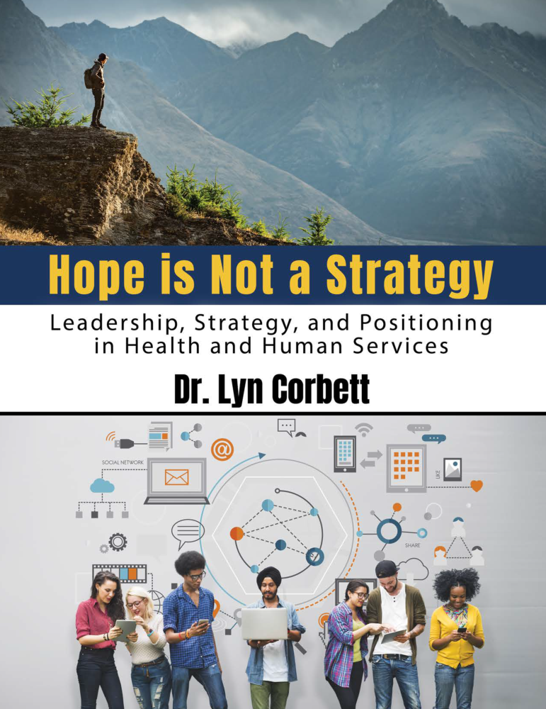 Hope is Not a Strategy: Leadership and Positioning in Health and Human Services