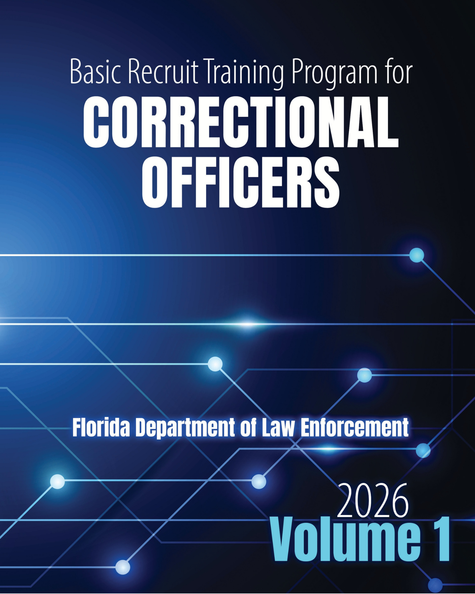 Basic Recruit Training Program for Florida Correctional Officers: Volume 1, 2026