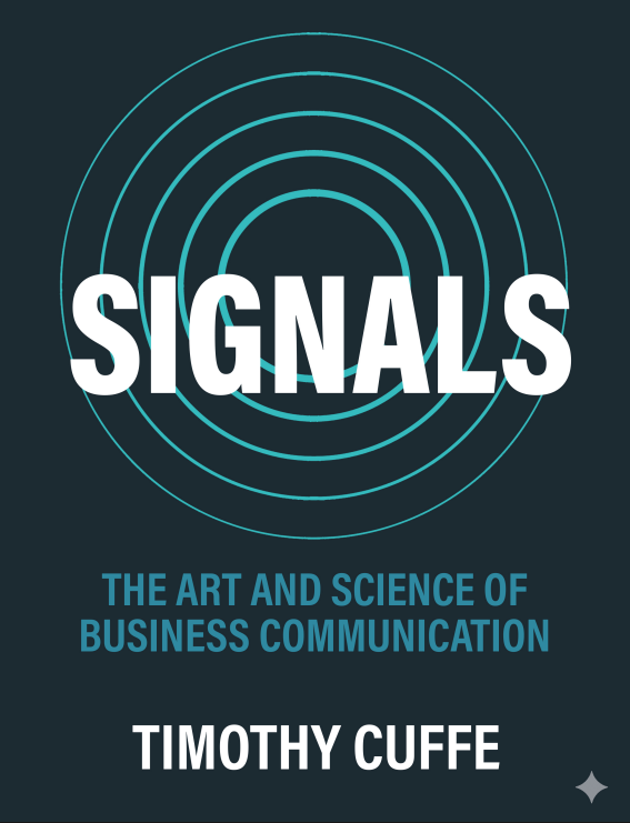 Signals: The Art and Science of Business Communication
