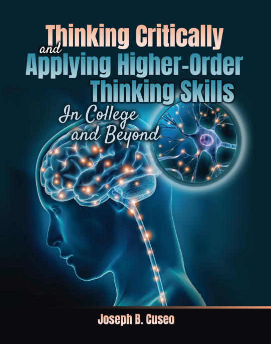 Thinking Critically and Applying Higher-Order Thinking Skills in College and Beyond
