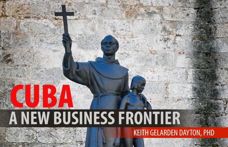 Cuba: A New Business Frontier