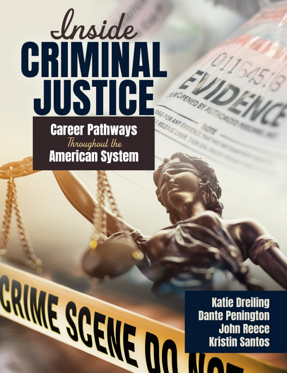 Inside Criminal Justice: Career Pathways throughout the American System