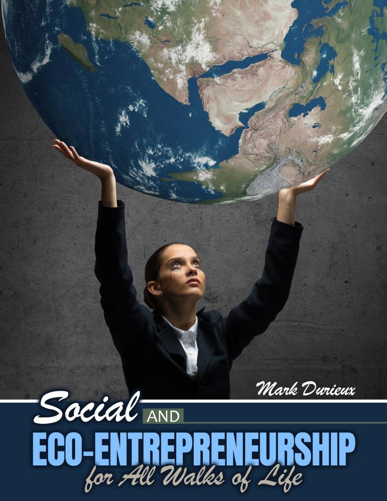 Social and Eco-Entrepreneurship for All Walks of Life