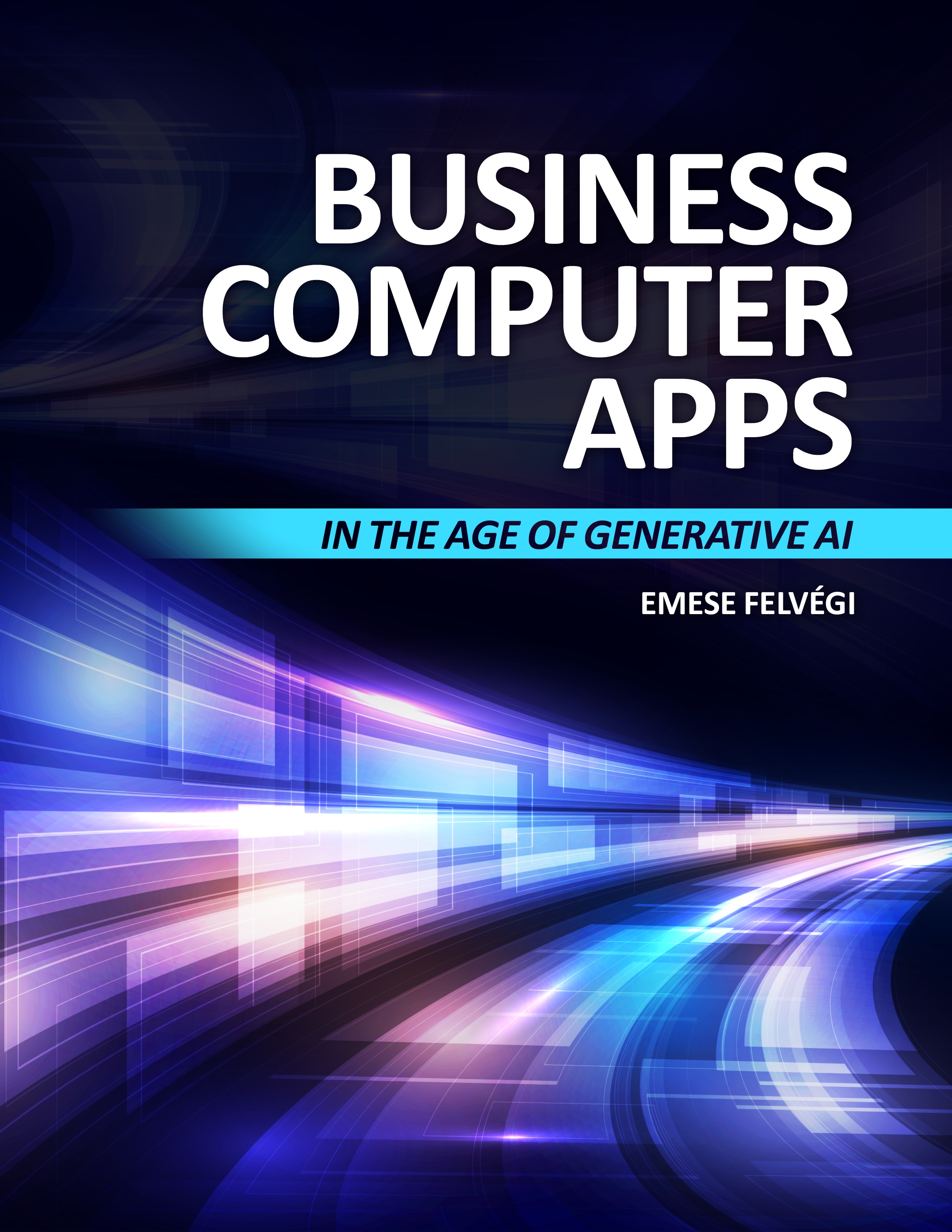 Business Computer Apps: In the Age of Generative AI