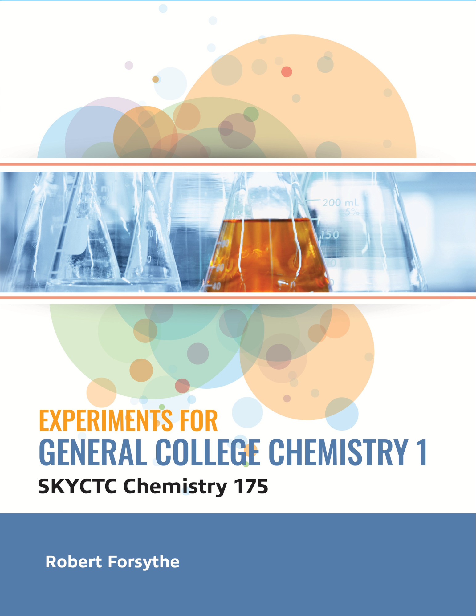 Experiments for General College Chemistry 1 (SKYCTC Chemistry 175)