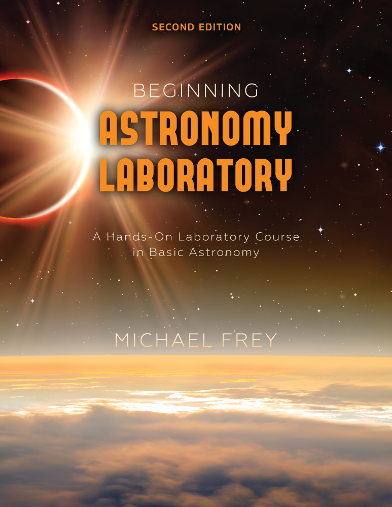 Beginning Astronomy Laboratory: A Hands-On Laboratory Course in Basic Astronomy