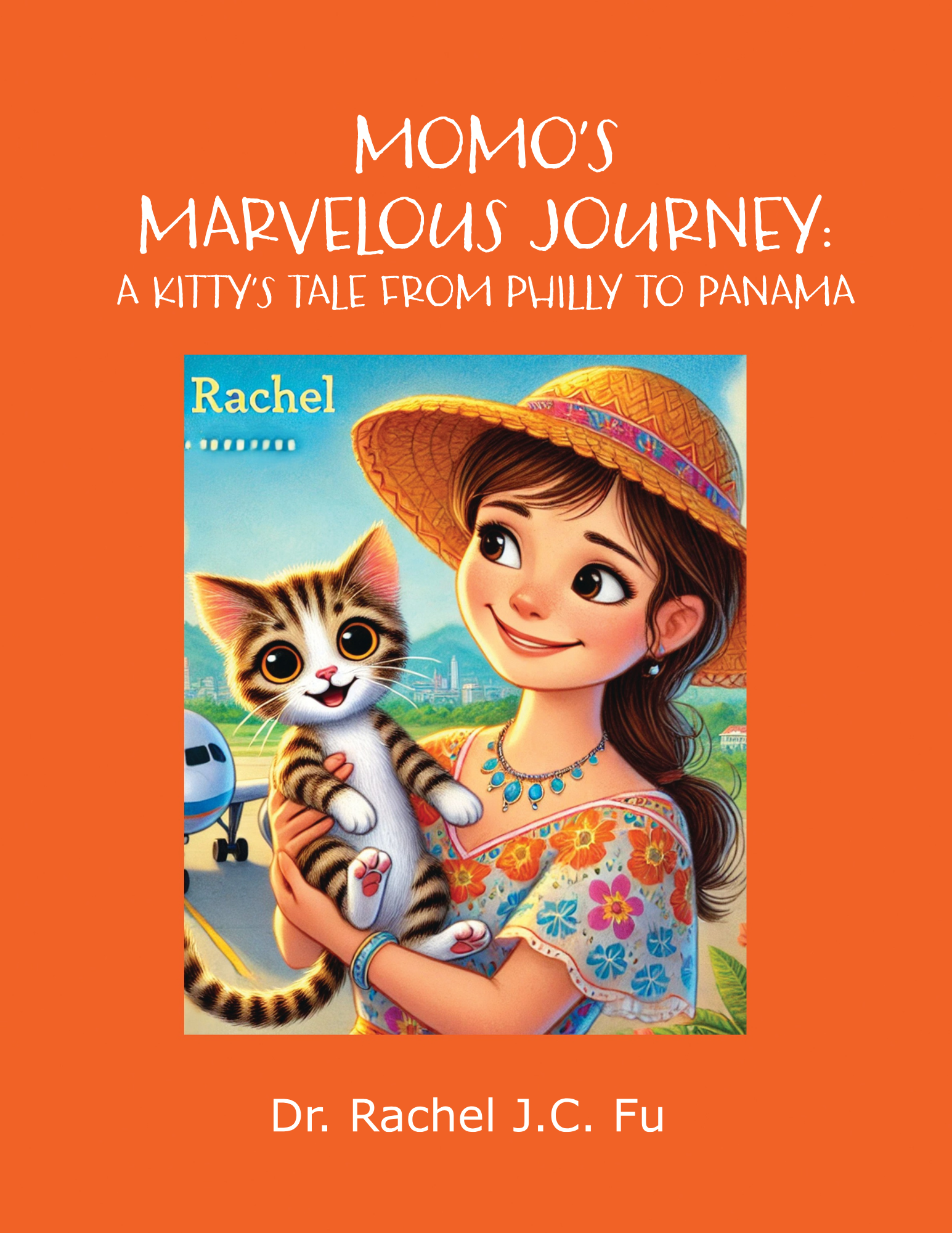 Momo's Marvelous Journey: A Kitty's Tale from Philly to Panama