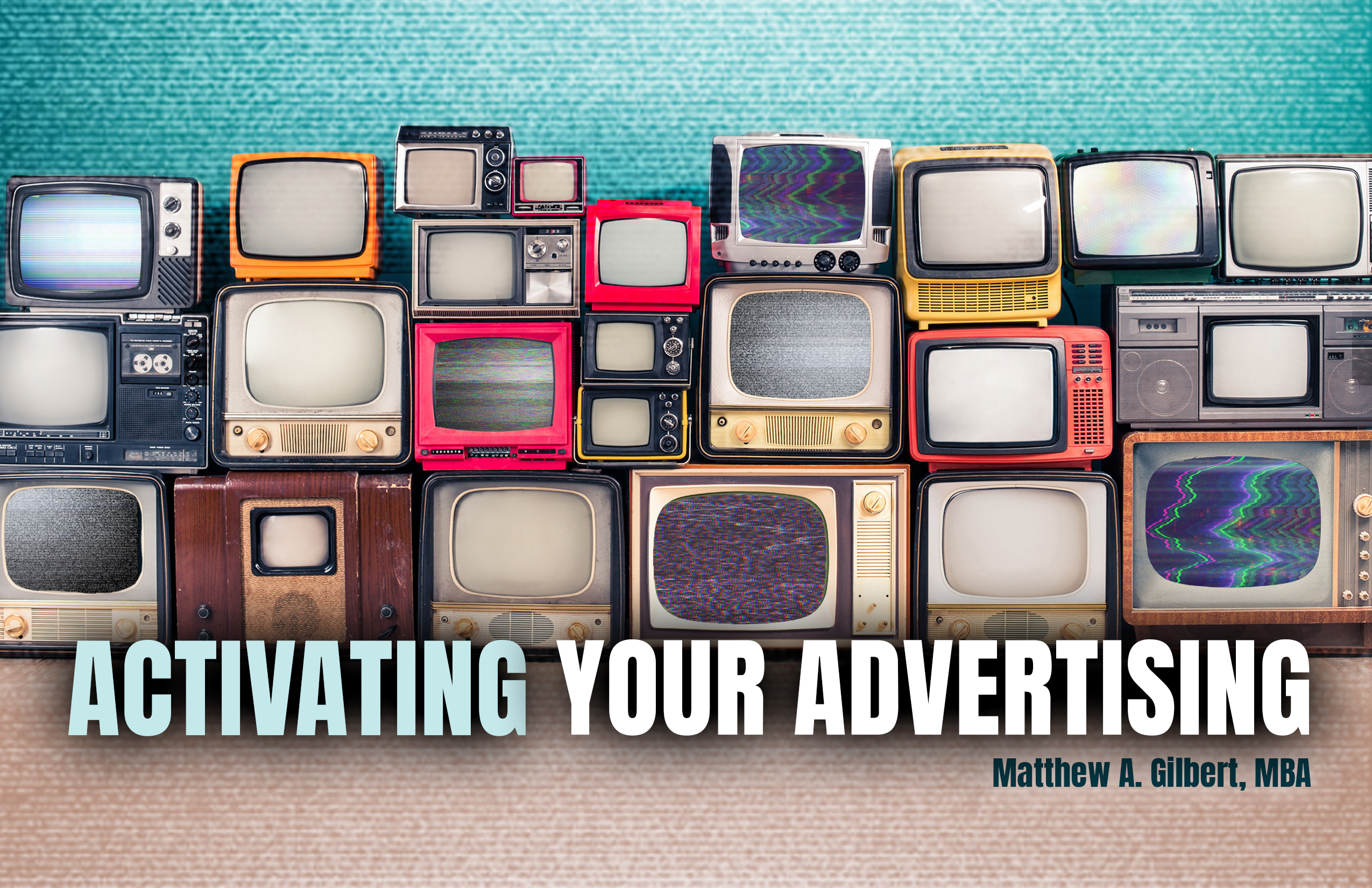 Activating Your Advertising