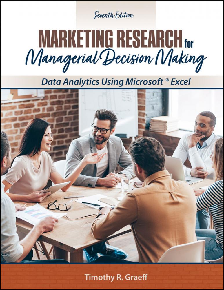 Marketing Research for Managerial Decision Making: Data Analytics Using Microsoft Excel