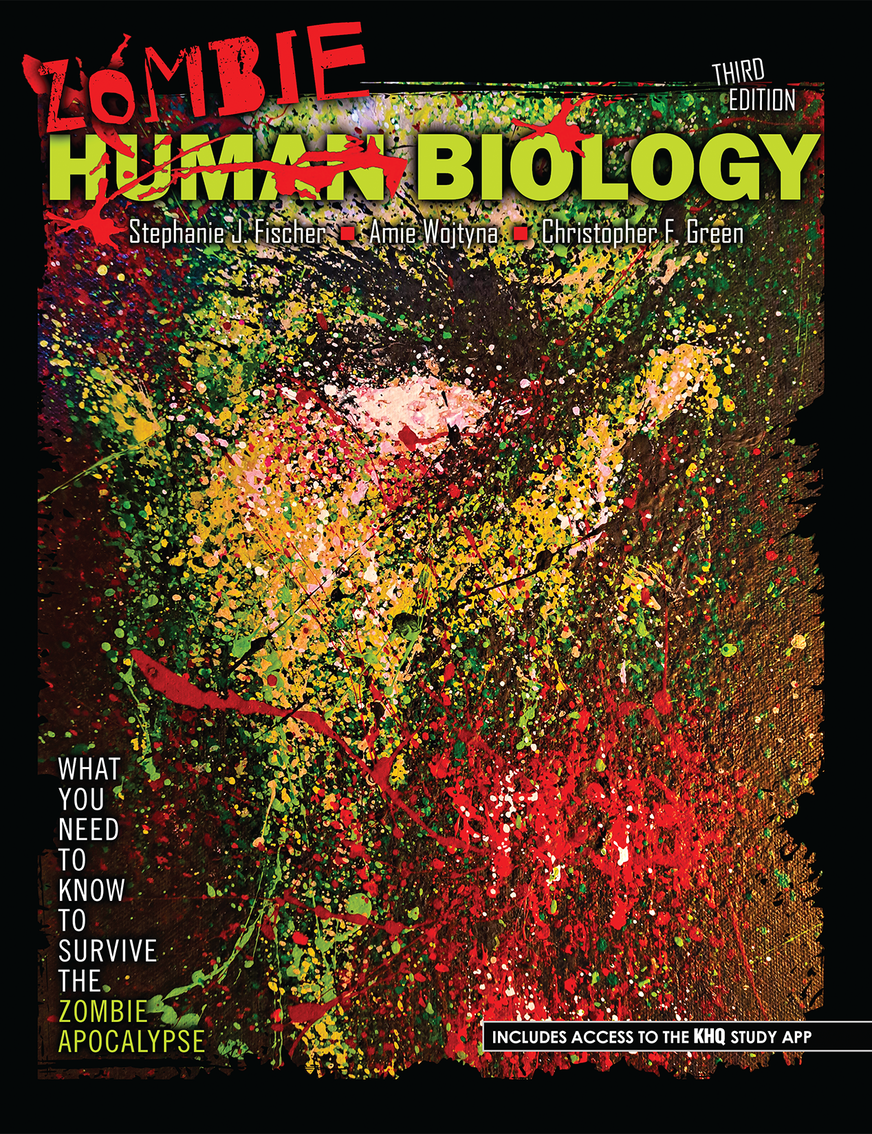 Human Zombie Biology: What You Need to Know to Survive the Zombie Apocalypse