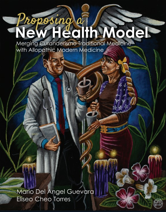 Proposing a New Health Model: Merging Curanderismo Traditional Medicine with Allopathic Modern Medicine