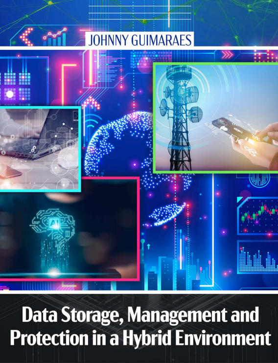 Data Storage, Management and Protection in a Hybrid Environment