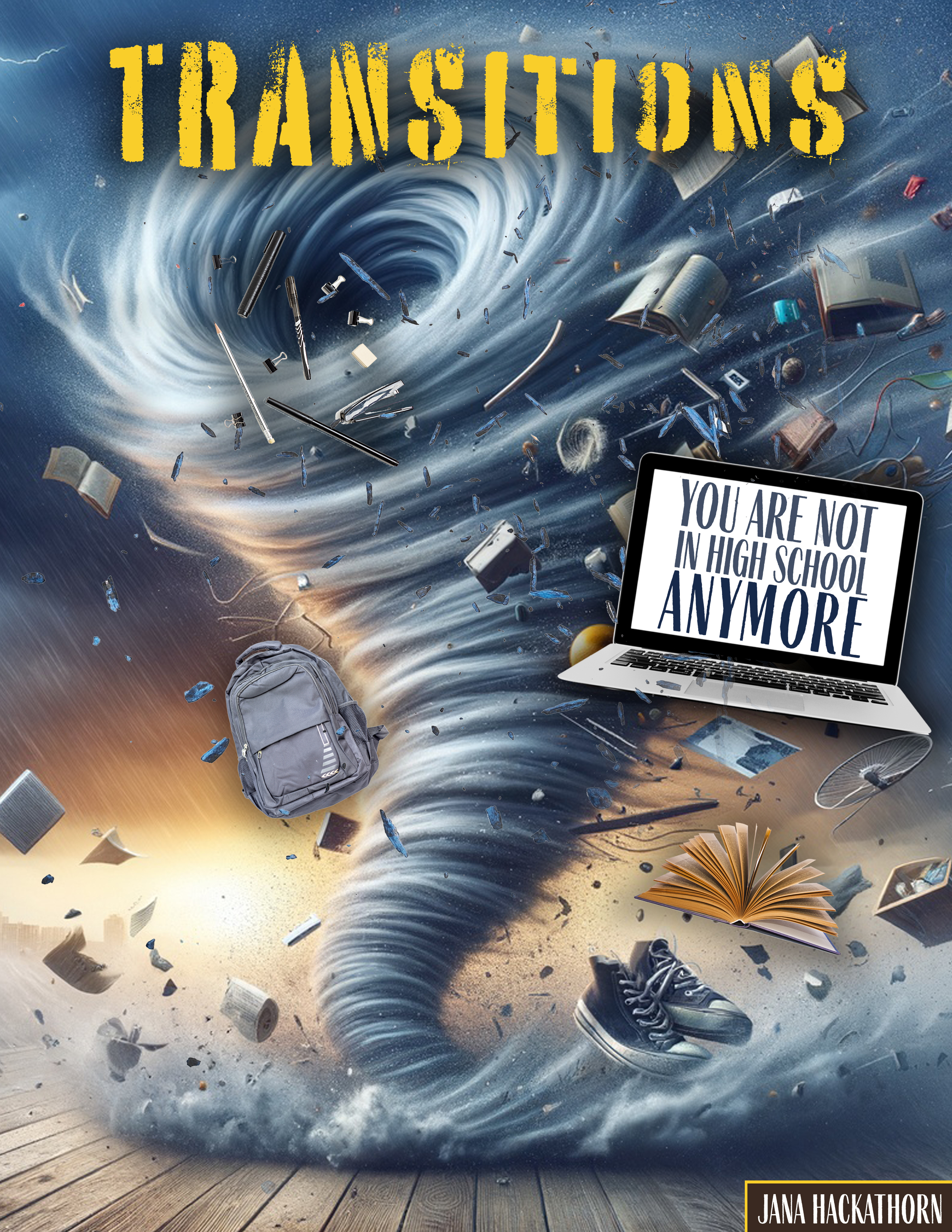 Transitions: You Are Not in High School Anymore