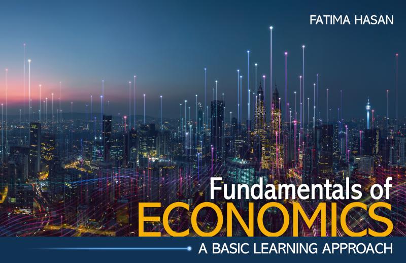 Fundamentals of Economics: A Basic Learning Approach