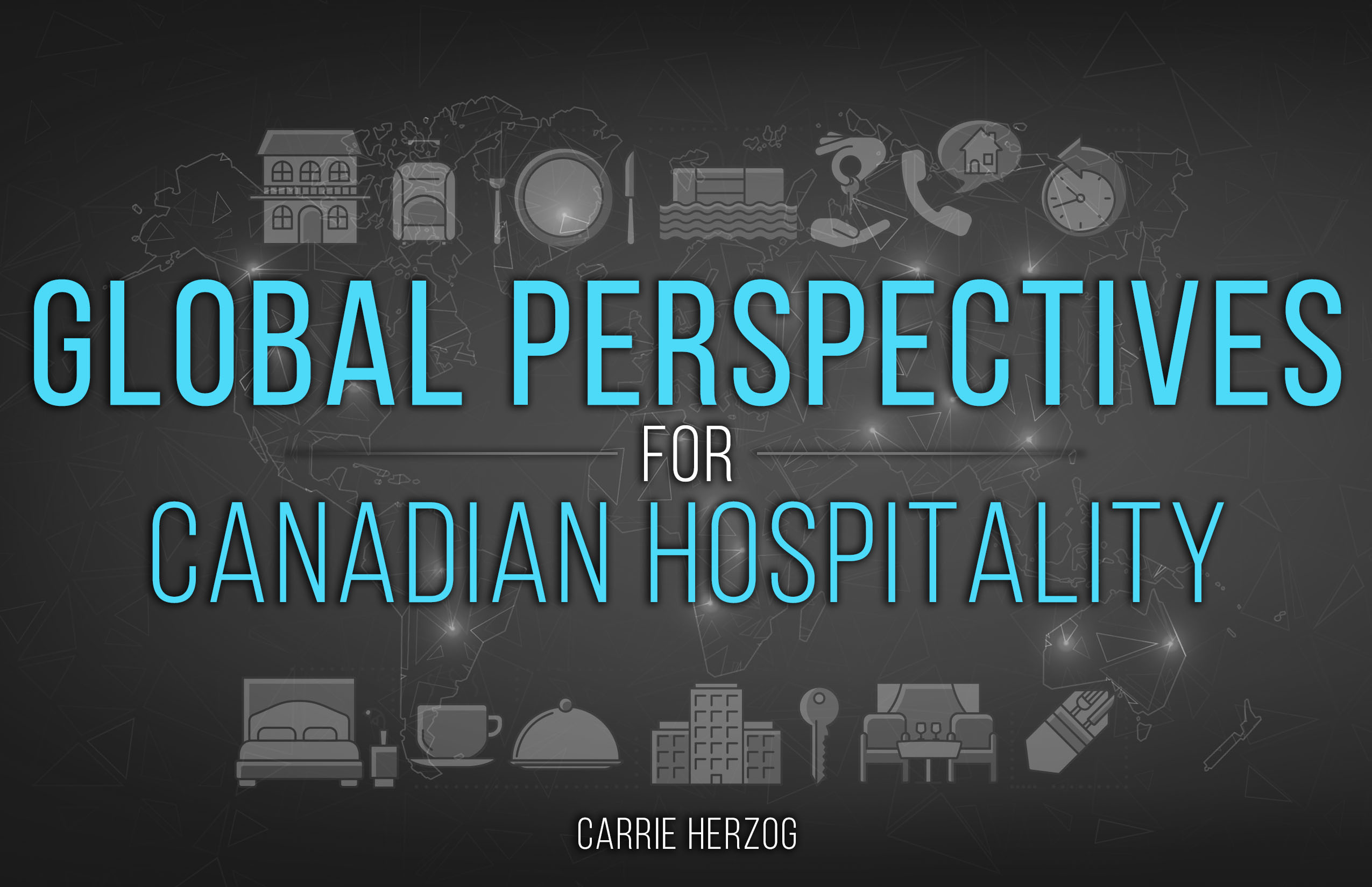 Global Perspectives for Canadian Hospitality