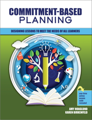Commitment Based Planning: Designing Lessons to Meet the Needs of all Learners