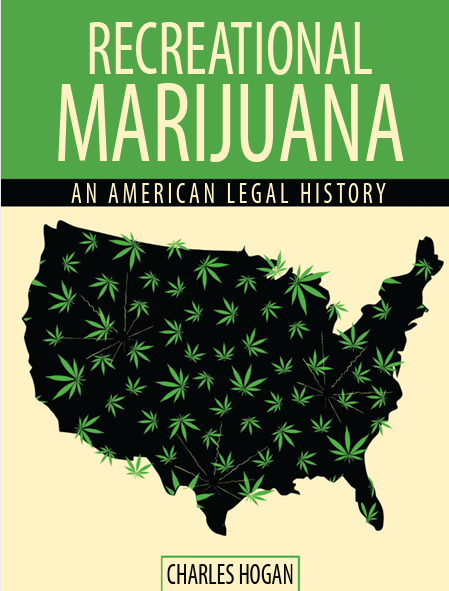 Recreational Marijuana: An American Legal History