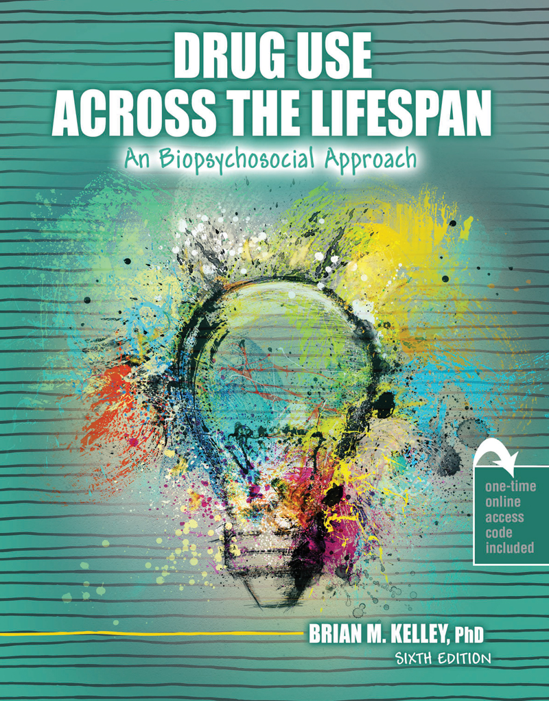Drug Use Across the Lifespan: A Biopsychosocial Approach