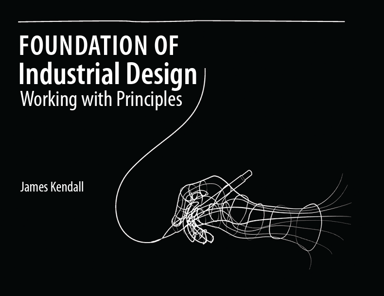 Foundation of Industrial Design: Working with Principles