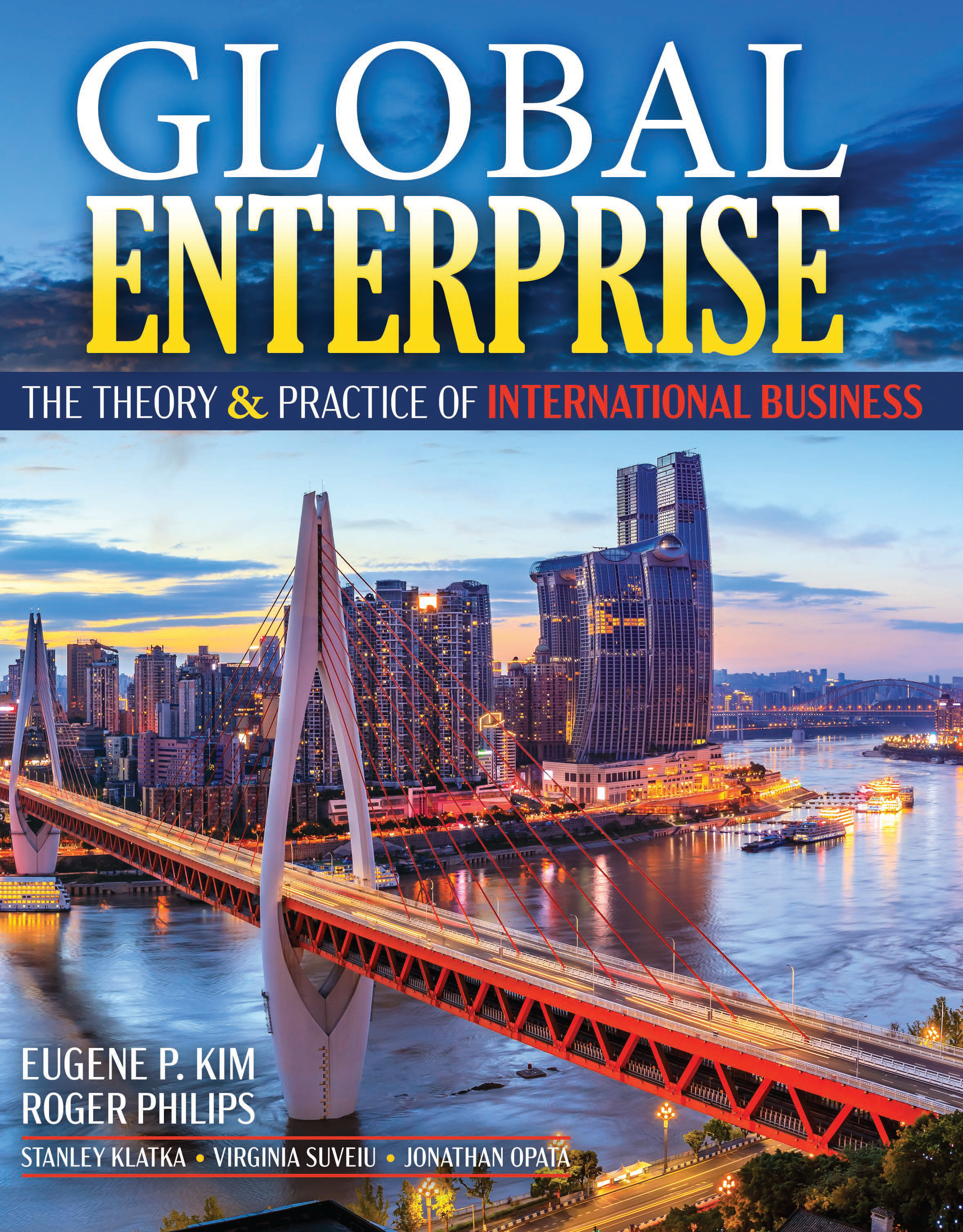 Global Enterprise: The Theory & Practice of International Business