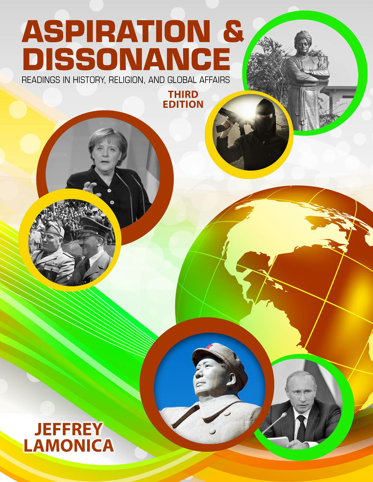 Aspiration and Dissonance: Readings in History, Religion, and Global Affairs