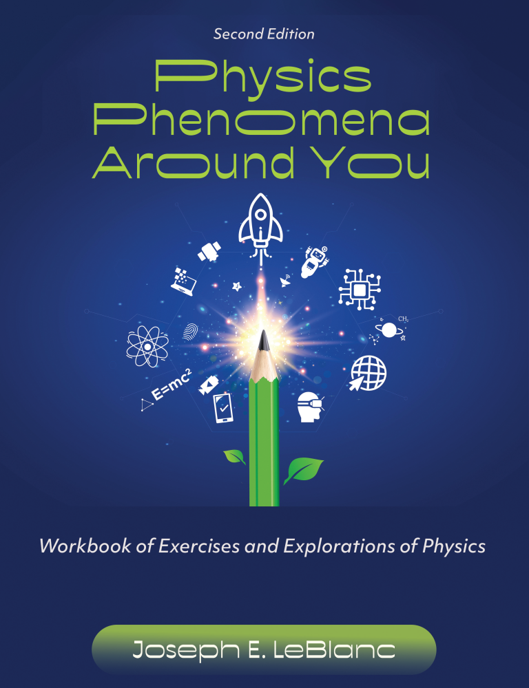 Physics Phenomena Around You: Workbook of Exercises and Explorations of Physics